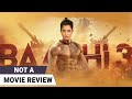 Baaghi 3 | Not A Movie Review by Sucharita Tyagi | Tiger Shroff | Riteish Deshmukh