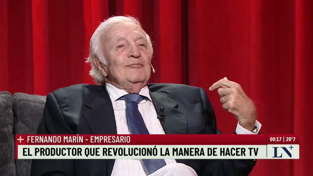 Fernando Marín, el productor que revolucionó la manera de hacer TV; +Entrevistas con Luis Novaresio