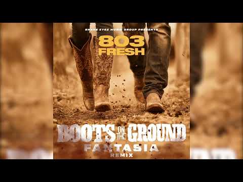 803Fresh - Boots On The Ground [Where Them Fans At] Remix (Feat. Fantasia) [Official Audio]