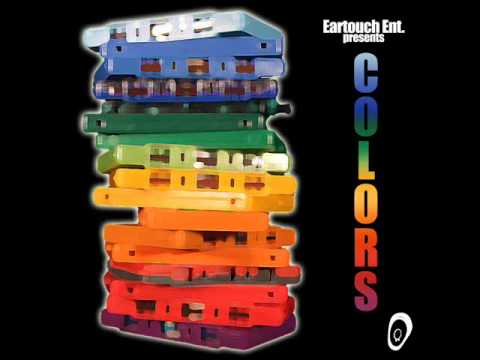 Eartouch - Colors, 3. Mistah Nice, Buhman, Opuz, Cue & Sinetiq (prod. by Chriss-Slik) RobotRockerz