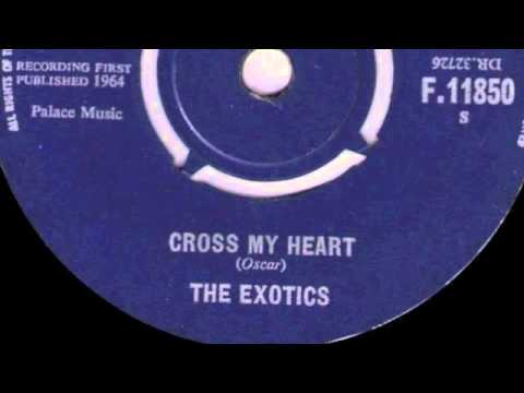 The Exotics - Cross My Heart