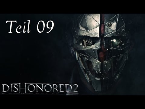 Mission 07: Ein Riss in der Fassade - Dishonored 2 [De/Ger] Schatten und Saubere Hände #09