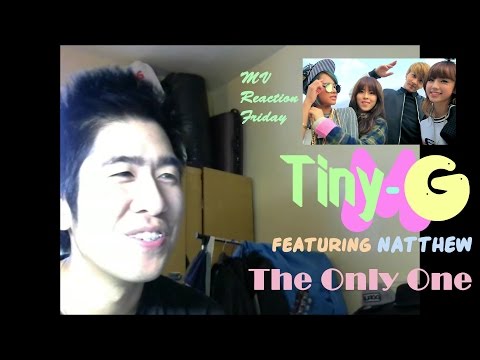 Tiny-G M ft. Natthew - The Only One (MV Reaction Friday)