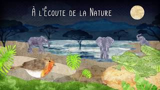 À L' ÉCOUTE DE LA NATURE Teaser VF