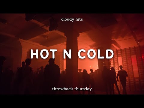 Katy Perry - Hot N Cold (Clean - Lyrics)