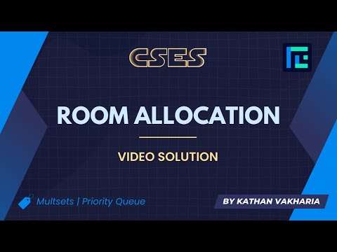 Room Allocation | Video Solution | CSES Problemset | Sorting and Searching