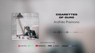 Download lagu Ardhito Pramono - cigarettes of ours mp3