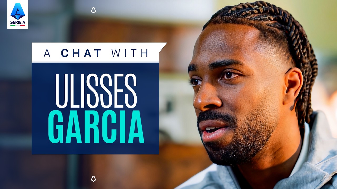 Ulisses’ Journey | A Chat with Ulisses Garcia | Serie A 2025/26