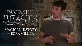 Fantastic Beasts – Magical History with Ezra Miller
