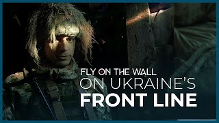 On Ukraine’s Front Line | Fly On The Wall