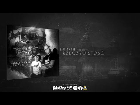BARTASxKARI - "Rzeczywistość" (prod. DMTR)