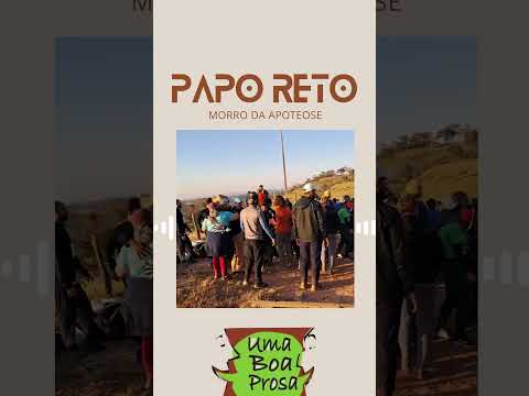 🌄 Papo reto, direto do Morro da Apoteose – Delfinópolis (MG)