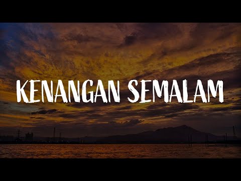 Kenangan Semalam, Sendu Dihatimu Rindu Dijiwaku, Realiti & Fantasi (Lirik) - Olan