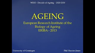 Aging - What is it and can it be prevented? by Dr Phil Harries Jones