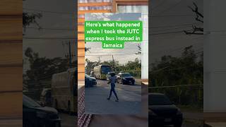 Here’s what happened when I took a JUTC bus in Jamaica as a tourist instead of Knutsford Express