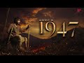 August 16 1947 Best Scenes The People S Last Hope Independence Gautham Karthik
