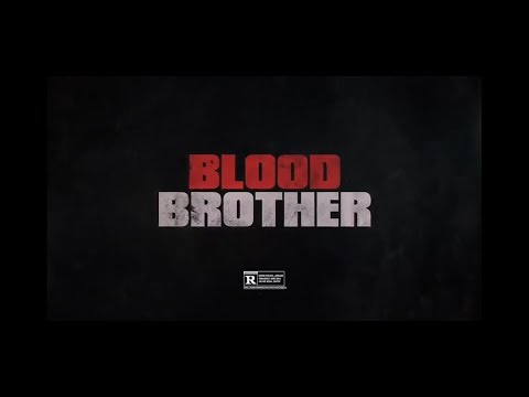 [Trailer] BLOOD BROTHER 2018