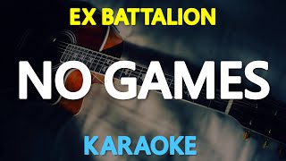 NO GAMES - Ex Battalion (KARAOKE Version)