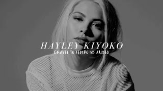 hayley kiyoko - gravel to tempo 3D (wear headphones!)
