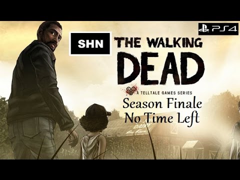 The Walking Dead PS4 1080p Season 1 Finale: No Time Left   let's play Longplay No Commentary