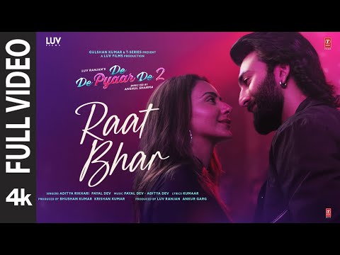 Raat Bhar (Full Video) – De De Pyaar De 2 | Ajay, Rakul, Meezaan | Payal-Aditya D, Aditya R, Kumaar