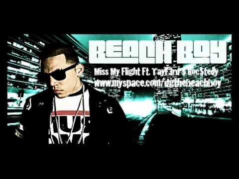 Beach Boy - Miss My Flight Ft. TayF3rd & Roc$tedy