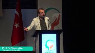 Türkiye Psikoterapi Zirvesi | Tamer Aker - Travmanın Psikoterapisi -1