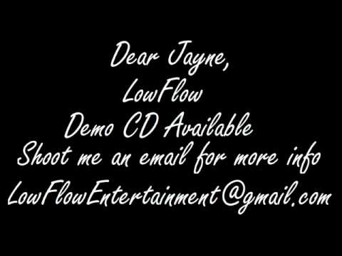 LowFlow - Dear Jayne...