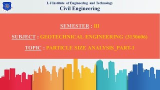 Lecture-8 | Particle Size Analysis_Part-1 (GeoTechnical Engineering)