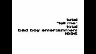 Total - Tell Me