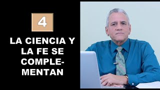 LA CIENCIA Y LA FE SE COMPLEMENTAN