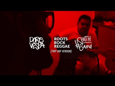 Doris Vespa Ft. @SpathBand - Roots Rock Reggae - Bob Marley Cover (Trip Hop)