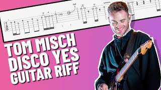 Disco Yes - Tom Misch Guitar Riff Lesson (with TAB on Screen)