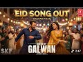 New Song 2026 Battle Of Galwan Eid Song Salman Khan Viralsong