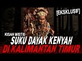 NGERI JANGAN COBA2 PAKE ILMU KEBAL DI KAMPUNG DAYAK INI KISAH MISTIS DAYAK KENYAH KALIMANTAN