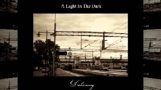 A Light In The Dark - Remembrances