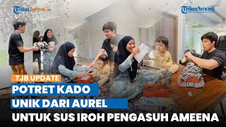 Potret Kado Unik Aurel Hermansyah untuk Pengasuh Ameena saat Ulang Tahun