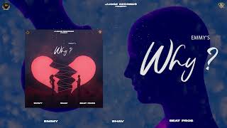Why (Official Song) EMMY Ft. Beat Pro's | Latest Punjabi New Songs 2023 @JuDgeRecord