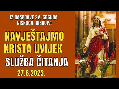 SLUŽBA ČITANJA - NAVIJEŠTAMO ISUSA KRISTA UVIJEK