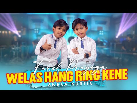 Farel Prayoga - Welas Hang Ring Kene (Official Music Video)