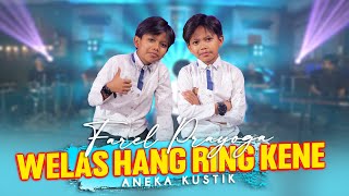 Download lagu Farel Prayoga Welas Hang Ring Kene... mp3
