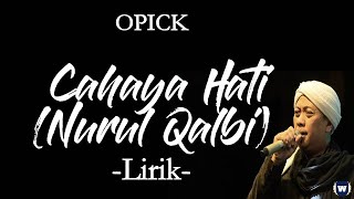 Download lagu Opick - Cahaya hati (Nurul Qalbi) Lirik | Cahaya Hati (Nurul Qalbi - Opick Lyrics mp3 Download lagu Opick - Cahaya hati (Nurul Qalbi) Lirik | Cahaya Hati (Nurul Qalbi - Opick Lyrics mp3