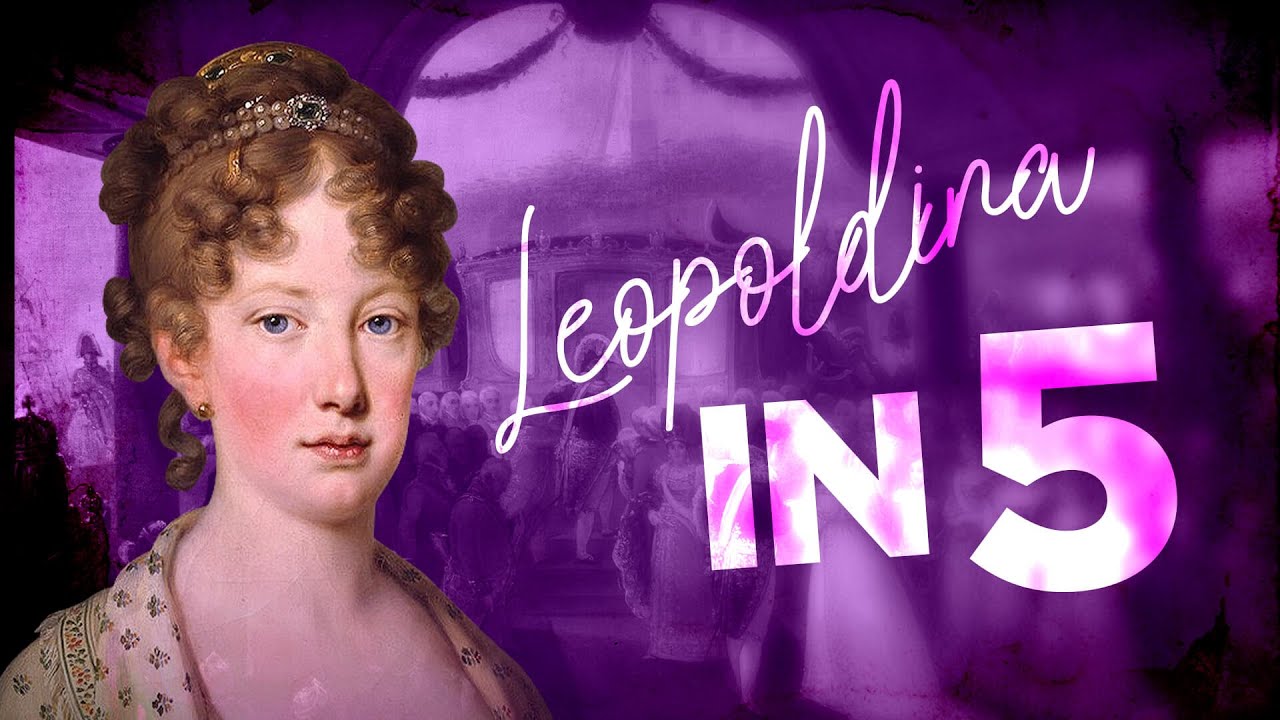 Maria Leopoldina - Conheça a história da primeira Imperatriz do Brasil em 5 minutos