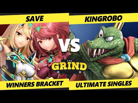 The Grind 222 - Save (Pyra Mythra) Vs. KingRoBo (K Rool) Smash Ultimate - SSBU