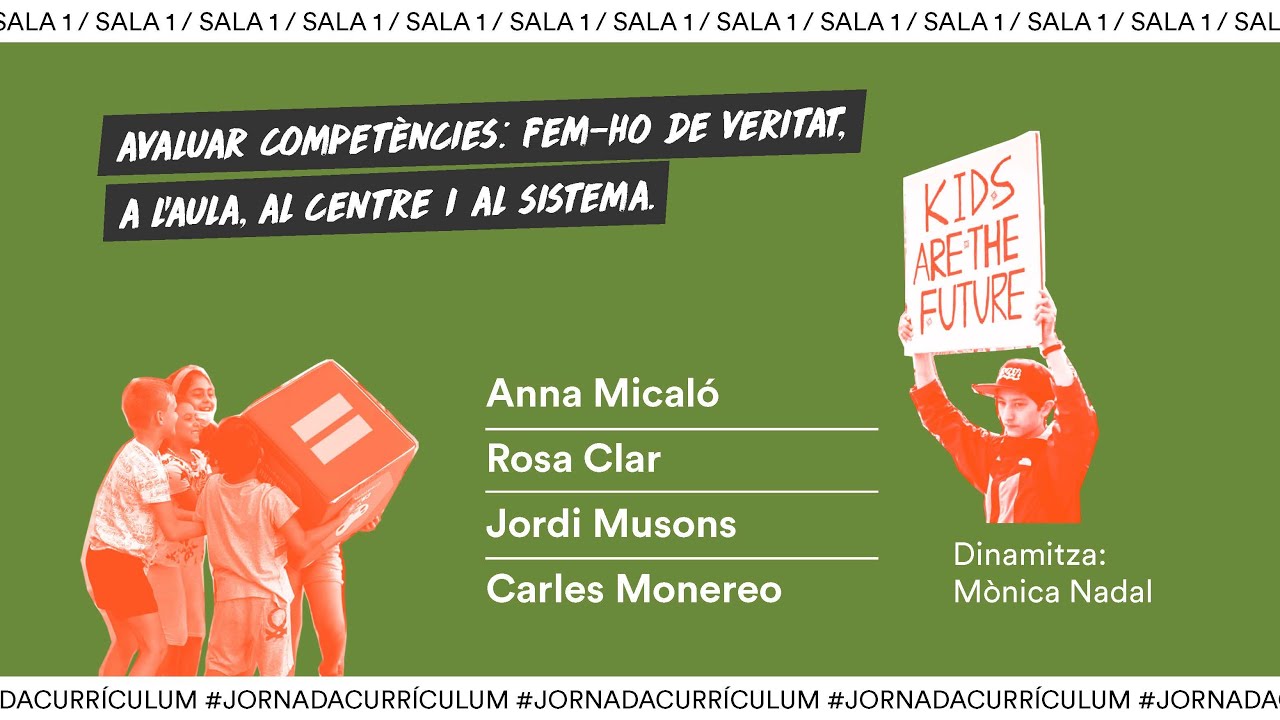 Streaming: Avaluar competències: fem-ho de veritat, a l’aula, al centre i al sistema.