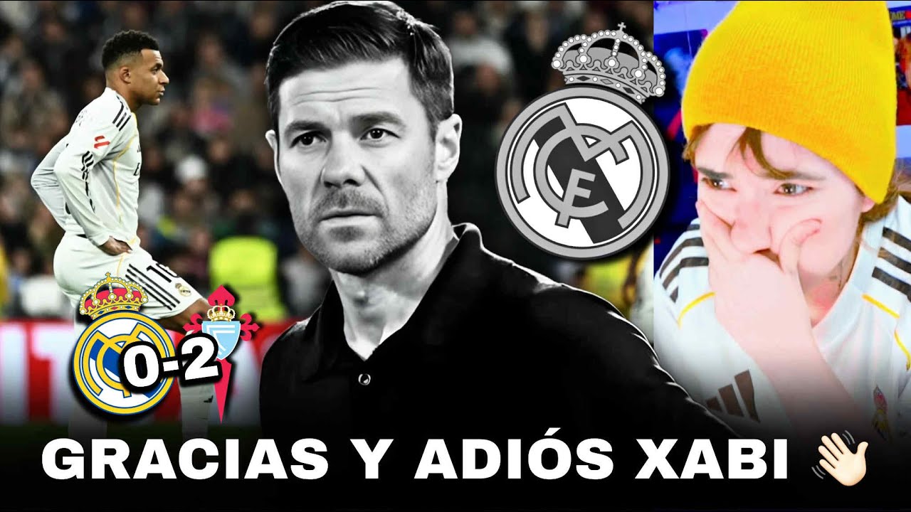 😞 DERROTA DEL REAL MADRID ANTE EL CELTA DE VIGO ¡GRACIAS Y ADIÓS XABI! MI OPINION...