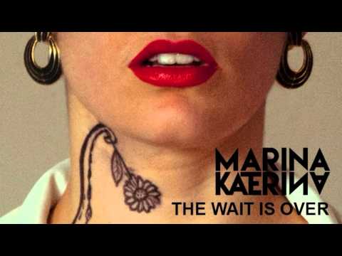 Marina Katerina - The Wait Is Over : Debut Original Track