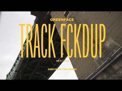 Greenface - Track Fckdup (Clip Officiel)