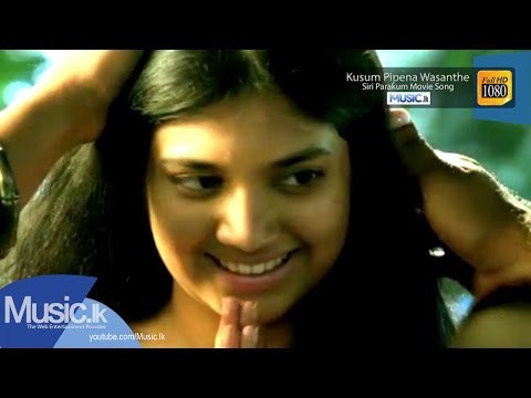 Kusum Pipena Wasanthe - Siri Parakum Movie Song- www.Music.lk