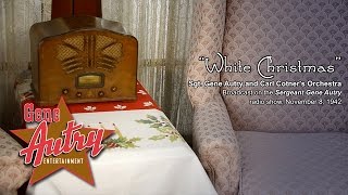 Gene Autry - White Christmas (Sgt. Gene Autry Radio Show November 8, 1942)